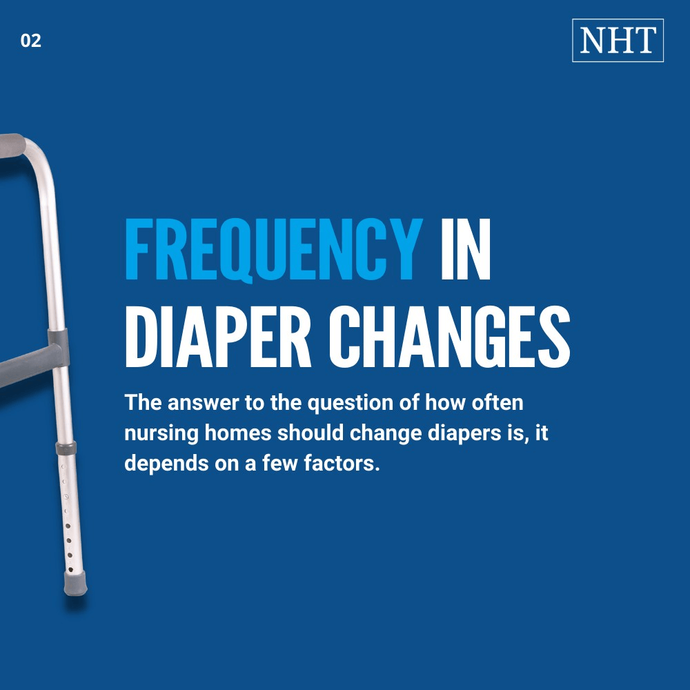 how often should nursing homes change diapers
