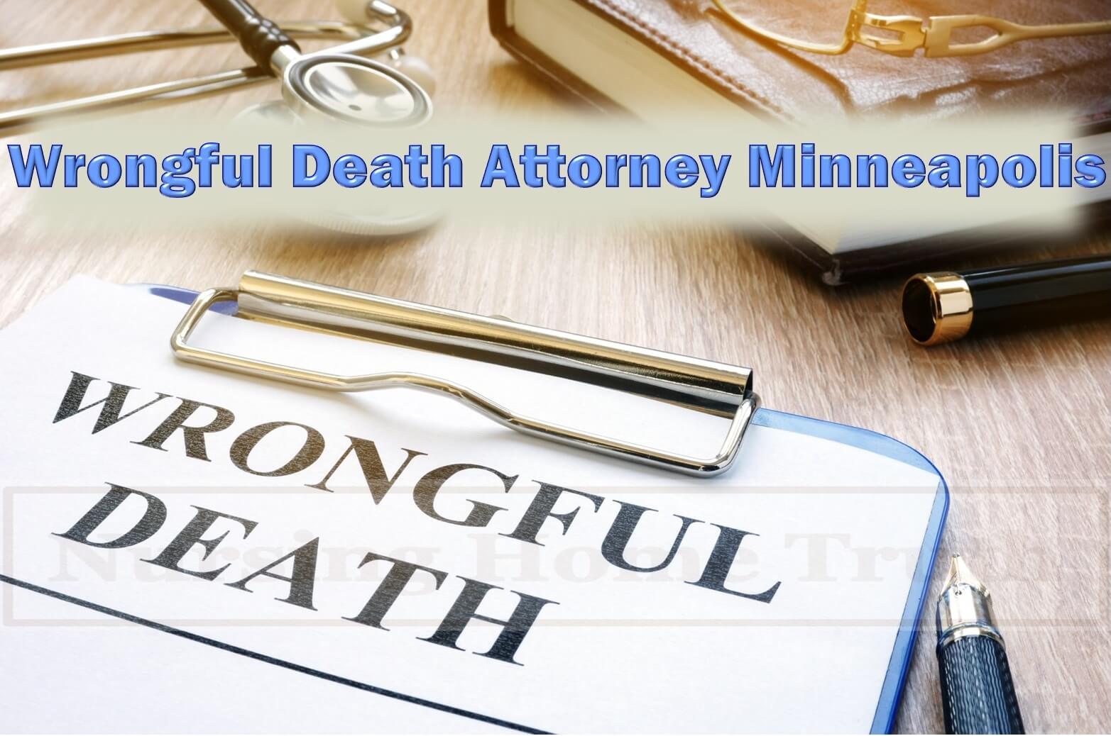 Minneapolis Wrongful Death Attorney Benefits